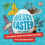 Messy Easter - Jane Leadbetter
