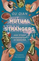 Mutual Strangers - Gu Qian