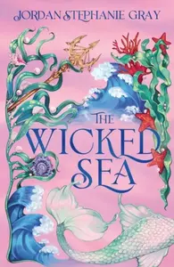 Wicked Sea - Jordan Stephanie Gray