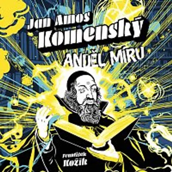 Zbyšek Horák – Kožík: Jan Amos Komenský. Anděl míru CD-MP3