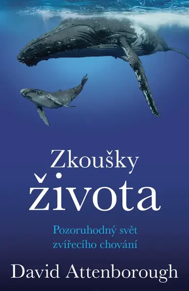 Zkoušky života - David Attenborough