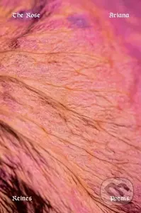 Rose (Poems) - Ariana Reines