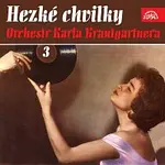 Orchestr Karla Krautgartnera – Hezké chvilky Orchestr Karla Krautgartnera 3
