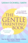The Gentle Parenting Book - Sarah Ockwell-Smith