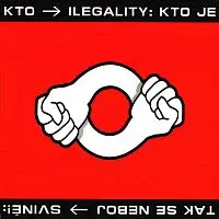 Ilegality – Kto je kto