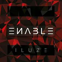 Enable – Iluze