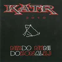 Katr – Nikdo není dokonalej