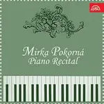 Mirka Pokorná – Mirka Pokorná Klavírní recitál