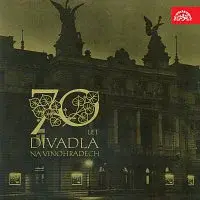 Různí interpreti – 70 let Divadla na Vinohradech