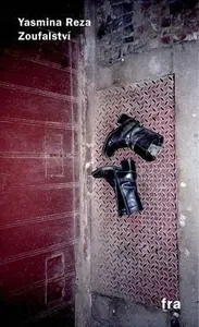 Zoufalství - Yasmina Reza