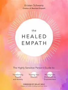 The Healed Empath - Kristen Schwartz