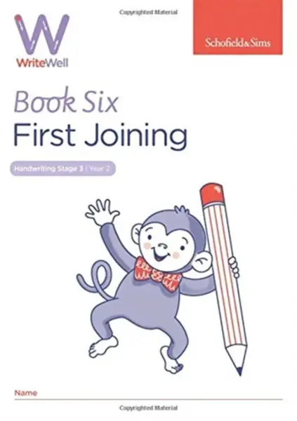 WriteWell 6: First Joining, Year 2, Ages 6-7 - Carol Matchett, Schofield & Sims