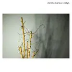 Dorota Barová – Dotyk