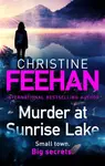 Murder at Sunrise Lake - Christine Feehan