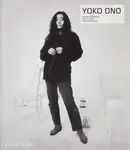 Yoko Ono - Laurie Anderson, Eriko Osaka, Thierry Raspail