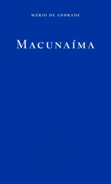 Macunaima - Andrade Mário de