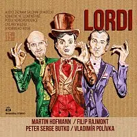 Martin Hofmann, Filip Rajmont, Peter Serge Butko, Vladimír Polívka – Wilde & Ross: Lordi