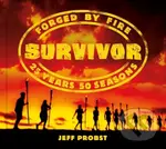 Survivor: Forged by Fire - Jeff Probst