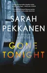 Gone Tonight - Sarah Pekkanen