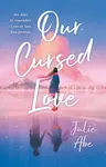 Our Cursed Love - Julie Abe