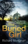 The Buried Girl - Richard Montanari