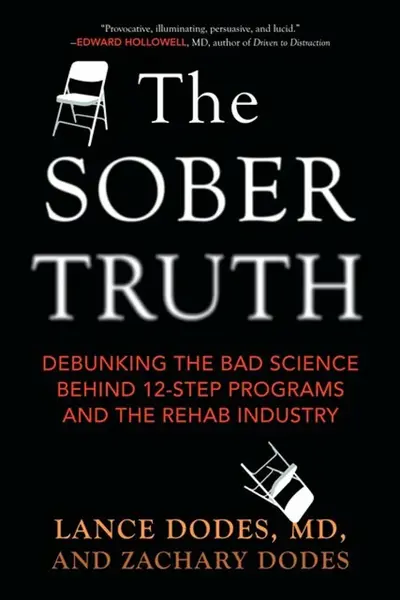 The Sober Truth - Lance Dodes, Zachary Dodes