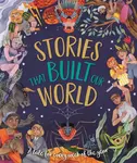 Stories That Built Our World - Rowlands Caroline