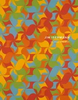 Jim Isermann: Works 1980â€“2020