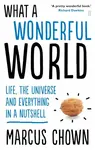 What a Wonderful World - Marcus Chown