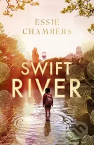 Swift River ('I loved everything about it' Curtis Sittenfeld) - kniha z kategorie Společenská beletrie