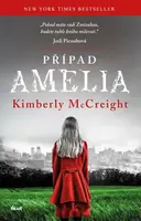 Případ Amelia (poškozená) - Kimberly McCreight