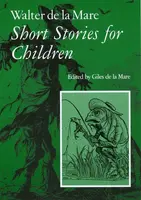 Walter de la Mare, Short Stories for Children - Walter de la Mare