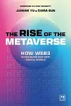 The Rise of the Metaverse - Ciara Sun, Jianing Yu
