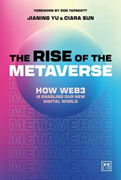 The Rise of the Metaverse - Ciara Sun, Jianing Yu