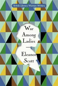 War Among Ladies - Eleanor Scott