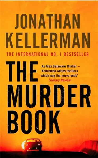 The Murder Book (Alex Delaware series, Book 16) - Jonathan Kellerman