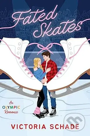 Fated Skates (A Novel) - Victoria Schade - kniha z kategorie Romantika