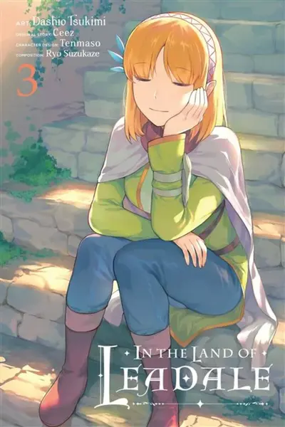 In the Land of Leadale, Vol. 3 (manga) - Leighann Harvey, Elena Pizarro Lanzas, Ryo Suzukaze, Ceez Ceez, Tenmaso Ceez, Dashio Tsukimi