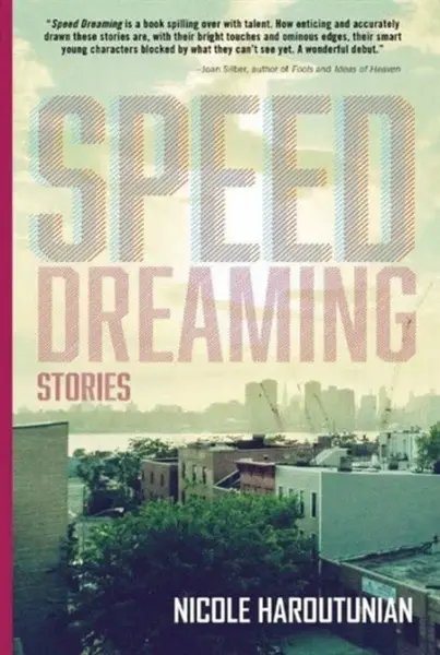 Speed Dreaming - Nicole Haroutunian