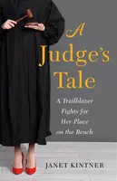 A Judge's Tale - Janet Kintner