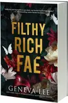 Filthy Rich Fae - Geneva Lee
