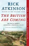 The British Are Coming - Rick Atkinson