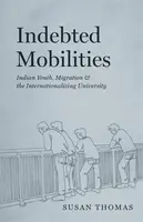 Indebted Mobilities - Susan Thomas