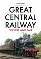 Great Central Railway - John Evans