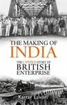 The Making of India - Kartar Lalvani