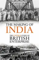 The Making of India - Kartar Lalvani
