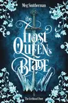 The Frost Queen's Blade - Meg Smitherman