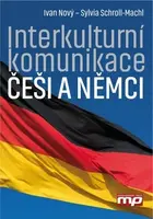 Interkulturní komunikace: Češi a Němci (poškozená) - Ivan Nový, Sylvia Schroll-Machl