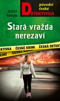 Stará vražda nerezaví - Josef Pavlín