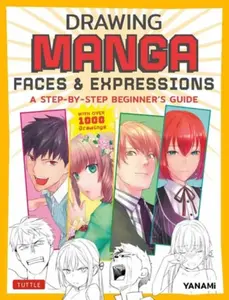 Drawing Manga Faces & Expressions - YANAMi